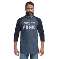 Nickel Bag of Funk 3/4 sleeve raglan shirt